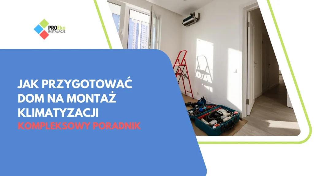 Jak przygotować dom na montaż klimatyzacji